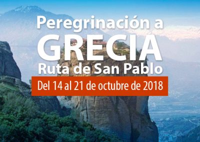 Peregrinación a Grecia. Ruta de San Pablo.  Del 14 al 21 de octubre 2018