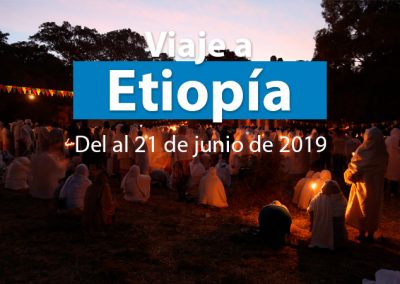 VIAJE A ETIOPÍA: DEL 10 AL 21 DE JUNIO 2019