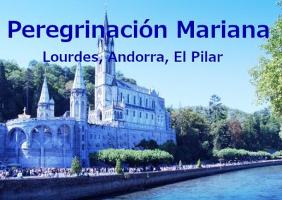 PEREGRINACIÓN MARIANA LOURDES , ANDORRA, EL PILAR